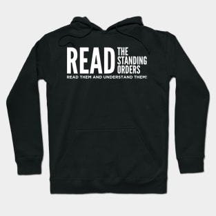 Read The Standing Orders and Understand Them Hoodie